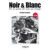 photo Editions Eyrolles / VM Livre Noir & Blanc de la prise de vue au tirage de Philippe Bachelier